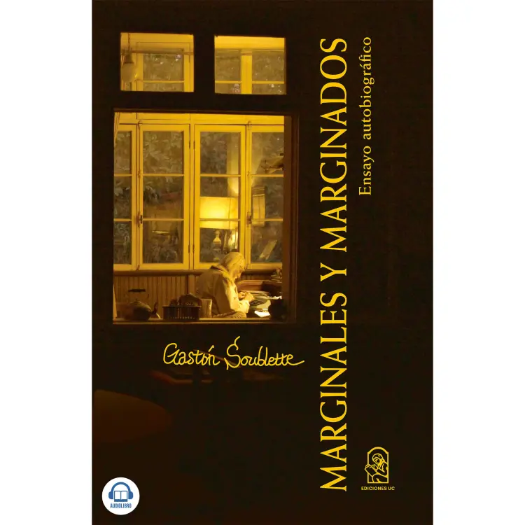Gastón Soublette - Marginales y Marginados - Ensayo Autobiográfico Cover