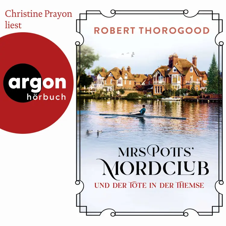 Robert Thorogood - Mord ist Potts' Hobby - Band 4 - Mrs Potts' Mordclub und der Tote in der Themse Cover