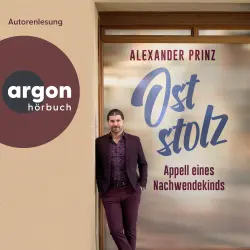 Cover - Alexander Prinz - Oststolz - Appell eines Nachwendekindes