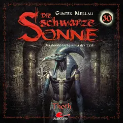 Cover - Die schwarze Sonne - Folge 30 - Thoth