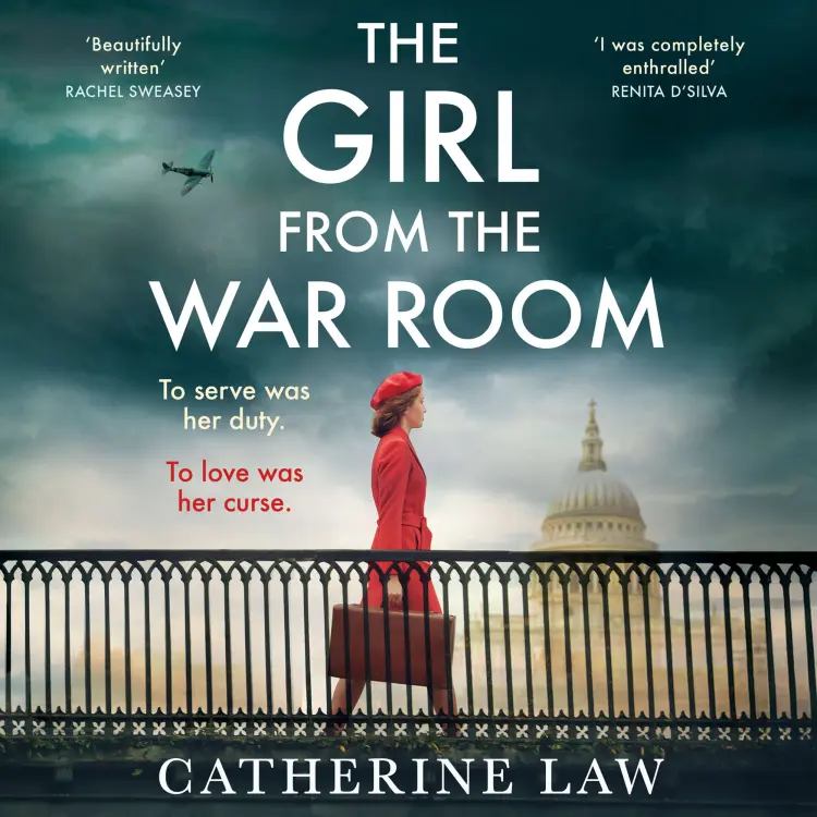 Catherine Law - The Girl from the War Room - A BRAND NEW utterly heart-wrenching and unputdownable wartime love story from Catherine Law Cover