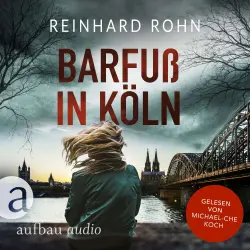 Cover - Reinhard Rohn - Jan Schiller ermittelt - Band 4 - Barfuß in Köln