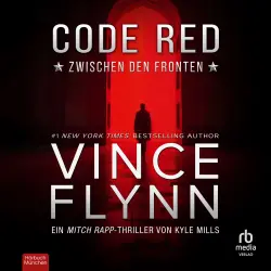 Cover - Kyle Mills - Mitch Rapp - Band 22 - Code Red - Zwischen den Fronten