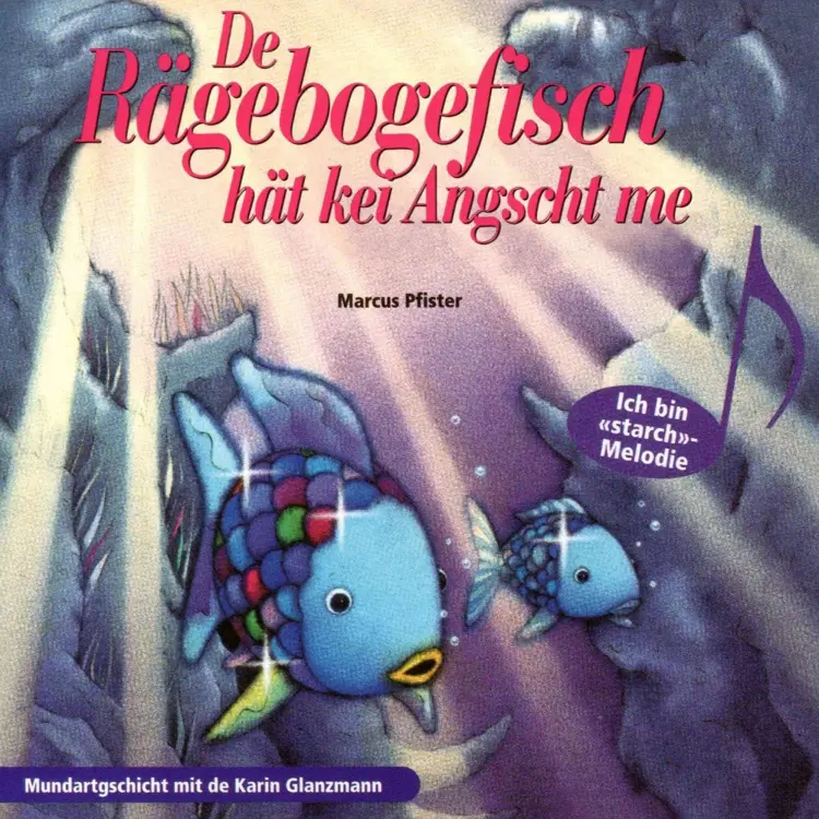 Marcus Pfister - De Rägebogefisch hät kei Angscht me! Cover