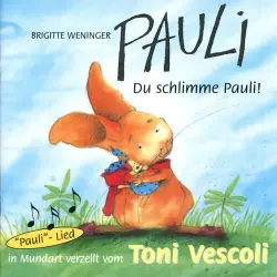 Cover - Brigitte Weninger - Pauli - Du schlimme Pauli!