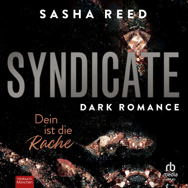 Sasha Reed - Syndicate - Band 2 - Syndicate - Dein ist die Rache Cover