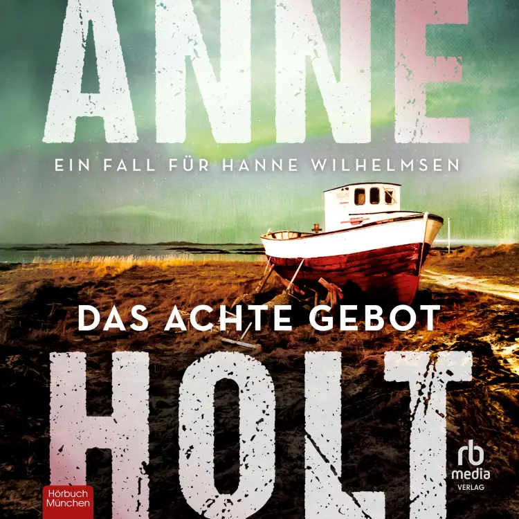Anne Holt - Hanne Wilhelmsen - Band 5 - Das achte Gebot Cover
