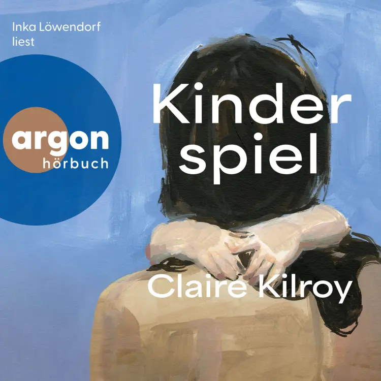 Claire Kilroy - Kinderspiel Cover