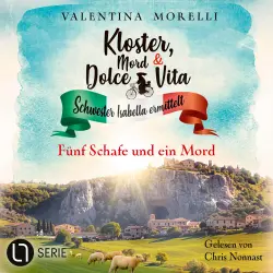 Cover - Valentina Morelli - Kloster, Mord und Dolce Vita - Schwester Isabella ermittelt - Folge 31 - Fünf Schafe und ein Mord