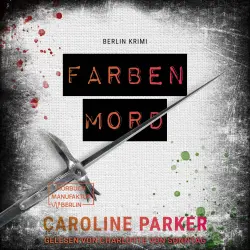 Cover - Caroline Parker - Berlin Krimi - Band 6 - Farbenmord