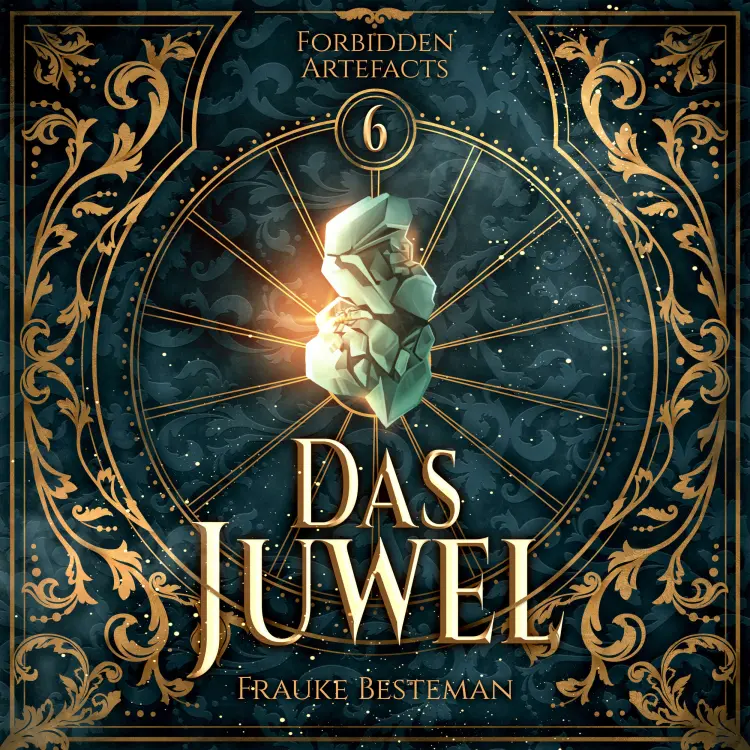 Frauke Besteman - Forbidden Artefacts - Band 6 - Das Juwel Cover