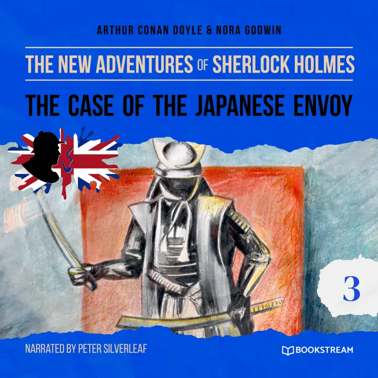 Sir Arthur Conan Doyle - The New Adventures of Sherlock Holmes - Episode 3 - The Case of the Japanese Envoy Cover