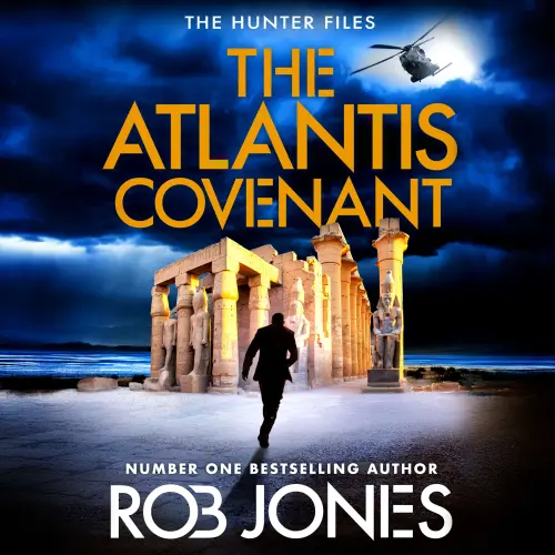Cover - Rob Jones - The Hunter Files - Book 1 - The Atlantis Covenant