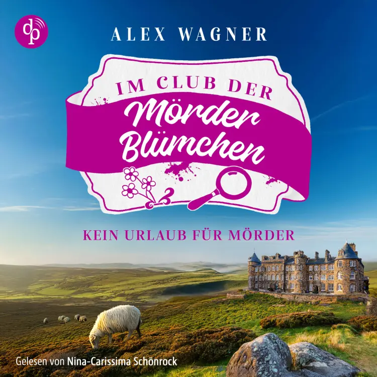Alex Wagner - Der Club der Mörderblümchen - Band 1 - Kein Urlaub für Mörder | Cosy Crime Hörbuch Cover
