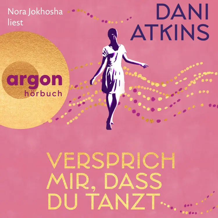Dani Atkins - Versprich mir, dass du tanzt Cover