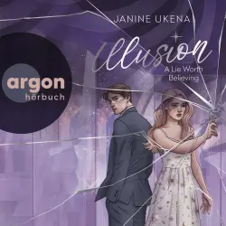 Cover - Janine Ukena - Illusion - Band 1 - A Lie Worth Believing