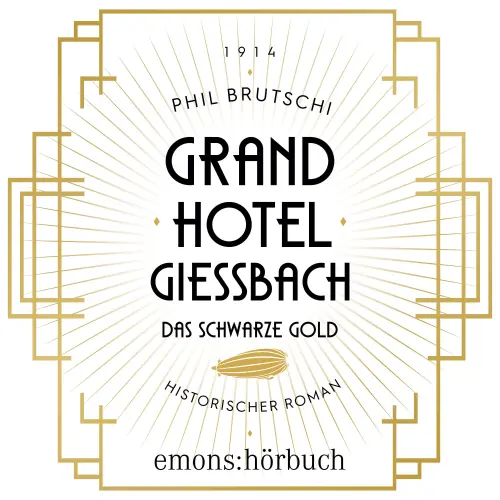 Cover von Phil Brutschi - Grandhotel Giessbach. Das schwarze Gold - Historischer Roman