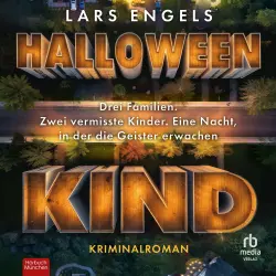 Cover - Lars Engels - Halloweenkind - Kriminalroman. Drei Familien. Zwei verschwundene Kinder. Eine Nacht, in der die Geister erwachen