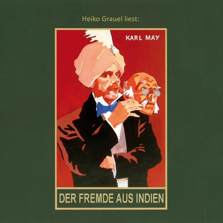 Karl May - Karl Mays Gesammelte Werke - Roman - Band 65 - Der Fremde aus Indien Cover