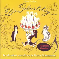 Cover - Hans Fischer - Der Geburtstag (Schweizer Mundart)