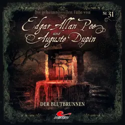 Cover - Edgar Allan Poe & Auguste Dupin - Folge 31 - Der Blutbrunnen