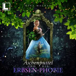 Cover - Nina MacKay - Hipster-Märchenreihe - Band 2 - Aschenputtel und die Erbsen-Phobie