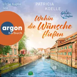 Cover - Patricia Koelle - Glückshafen-Reihe - Band 3 - Wohin die Wünsche fließen