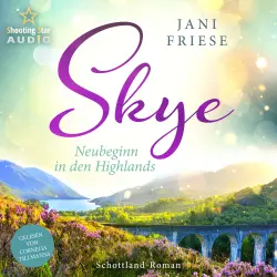 Cover - Jani Friese - Schottland-Insel-Roman 2 - Band 2 - Skye: Neubeginn in den Highlands