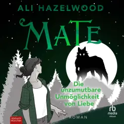 Cover - Ali Hazelwood - Mate - Die unzumutbare Unmöglichkeit von Liebe - Roman