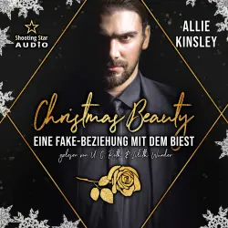 Cover - Allie Kinsley - Märchenhafte Weihnachten - Band 2 - Christmas Beauty: Eine Fake-Beziehung mit dem Biest