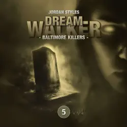 Cover - Dreamwalker - Folge 5 - Baltimore Killers