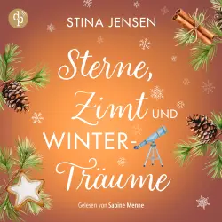 Cover - Stina Jensen - Winterknistern-Reihe - Band 3 - Sterne, Zimt und Winterträume | Wholesome Romance Hörbuch
