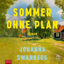 Cover - Johanna Swanberg - Sommer ohne Plan - Roman