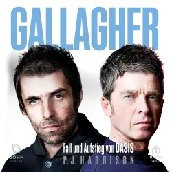 Cover - PJ Harrison - Gallagher - Fall und Aufstieg von Oasis
