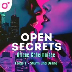 Cover - Open Secrets - Folge 1 - Sturm und Drang
