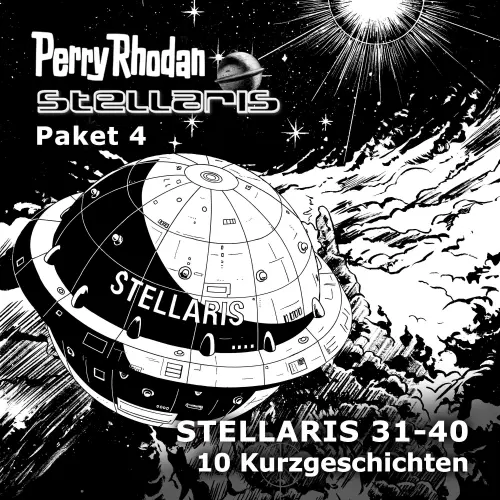 Cover von Michelle Stern - Perry Rhodan - Stellaris 4 - Stellaris Folgen 31-40
