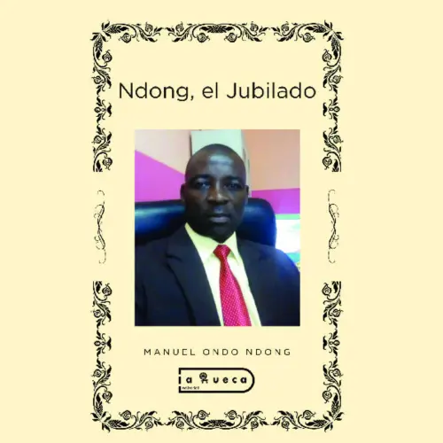 Cover von Manuel Ondo Ndong - Ndong, el Jubilado