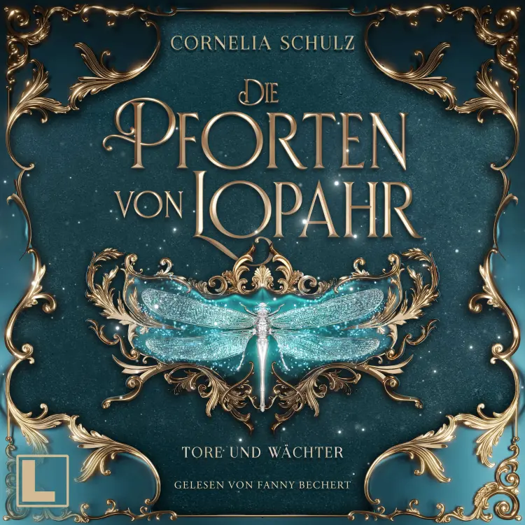 Cornelia Schulz - Die Pforten von Lopahr - Band 1 - Tore und Wächter Cover