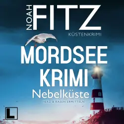 Cover - Noah Fitz - Mordseekrimi - Herz & Rasen ermitteln - Band 3 - Nebelküste