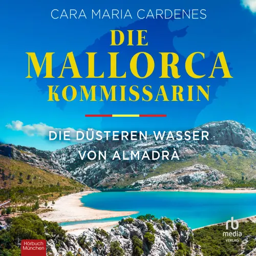 Cover von Cara Maria Cardenes - Tödliches Mittelmeer - Band 3 - Die Mallorca-Kommissarin - Die düsteren Wasser von Almadrà