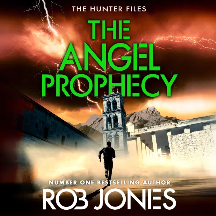Rob Jones - The Hunter Files - A fast-paced adventure thriller from Rob Jones - Book 5 - The Angel Prophecy Cover
