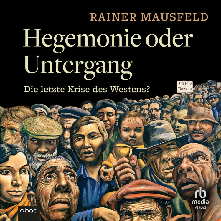 Rainer Mausfeld - Hegemonie oder Untergang - Die letzte Krise des Westens? Cover