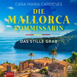 Cover - Cara Maria Cardenes - Tödliches Mittelmeer - Band 2 - Die Mallorca-Kommissarin - Das stille Grab