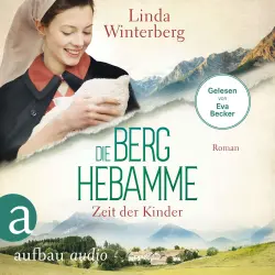 Cover - Linda Winterberg - Kinder-der-Berge-Saga - Band 3 - Die Berghebamme - Zeit der Kinder