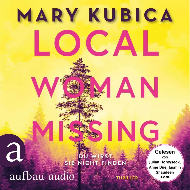 Mary Kubica - Local Woman Missing - Du wirst sie nicht finden - Thriller Cover