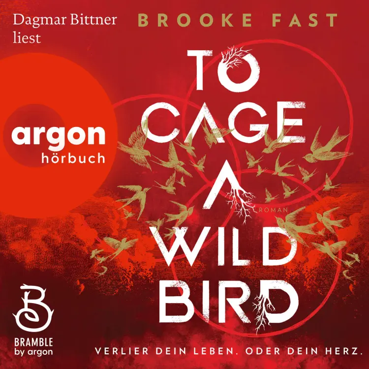 Brooke Fast - Divided Fates - Band 1 - To Cage a Wild Bird - Verlier dein Leben. Oder dein Herz. Cover