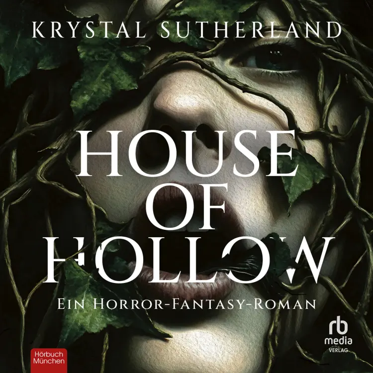 Krystal Sutherland - House of Hollow - Ein Horror-Fantasy-Roman Cover