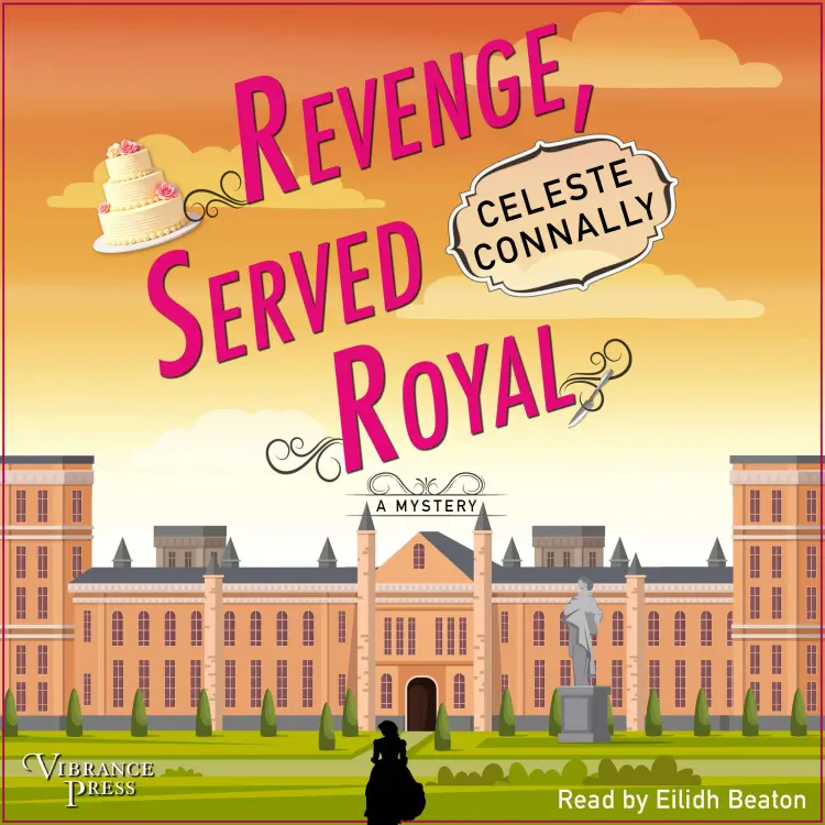Celeste Connally - Lady Petra Inquires - Book 3 - Revenge, Served Royal Cover