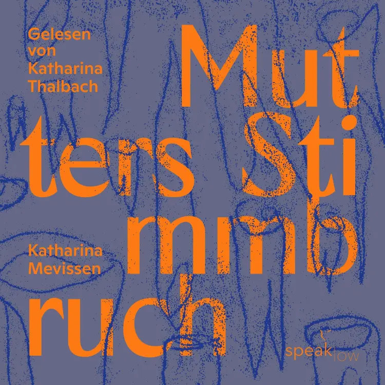 Katharina Mevissen - Mutters Stimmbruch Cover