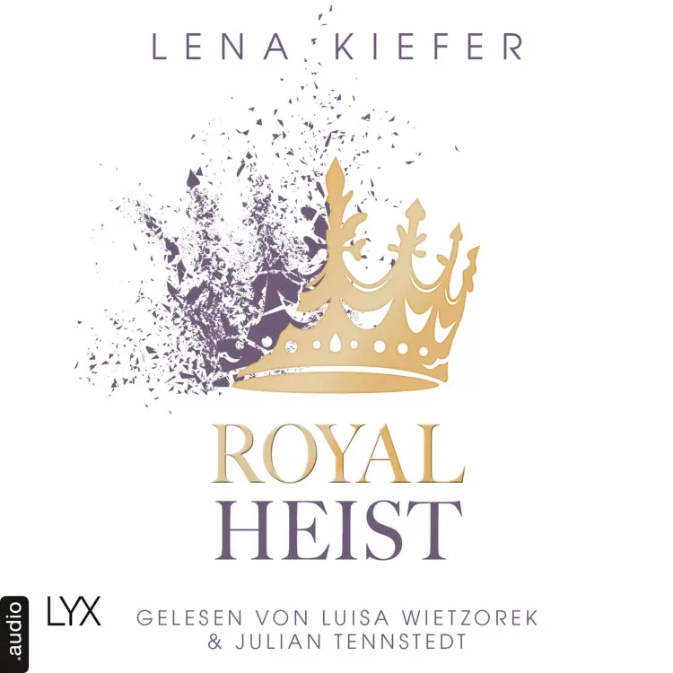 Lena Kiefer - Royal Heist - Teil 1 - Royal Heist Cover